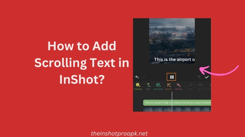 How to Add Scrolling Text in InShot
