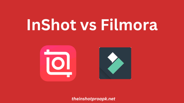 Which One The Best Video Editor App Filmora Vs InShot? 2024
